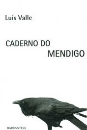 Caderno de mendigo, Luis Valle Regueiro - RINOCERONTE EDITORA S.L.