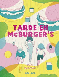 Tarde en McBurger's, Galvañ Ana - APA APA