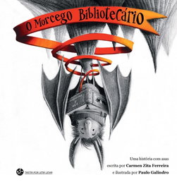 O Morcego Bibliotecário, Carmen Zita Ferreira - TRINTA POR UMA LINHA