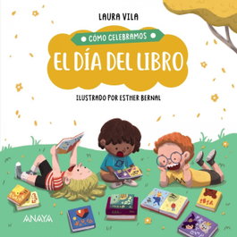 ANAYA, Cómo celebramos el Día del Libro - ANAYA