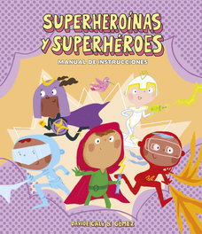 NUBEOCHO, Superheroínas y superhéroes. Manual de instrucciones - NUBEOCHO