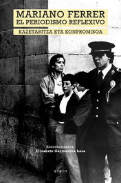 Mariano Ferrer, el periodismo reflexivo, AA.VV. - EREIN EDITORIAL