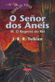 O Señor dos Aneis III: O Regreso do Rei, J.R.R. Tolkien - XERAIS