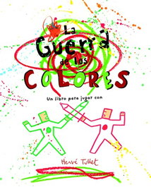 La guerra de los colores, Hervé Tullet - LA MARCA