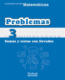 OXFORD UNIVERSITY PRESS, Matemáticas 1º Primaria Cuadernos de Problemas 3