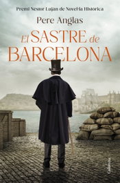 El sastre de Barcelona, Pere Anglas Mora - COLUMNA EDICIONS