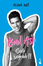 Bad Ash 5. Suelo sagrado 2, Alina Not - BOOKET