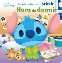 DISNEY LIBROS, Stitch. Hora de dormir - DISNEY. LILO & STITCH