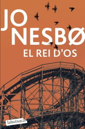 LABUTXACA, El rei d'Os, Jo Nesbø - LABUTXACA