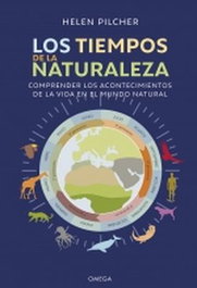 Los tiempos de la naturaleza, Helen Pilcher - OMEGA