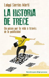 PROFIT, La historia de Trece - Luis Ignacio Sarrias Marti