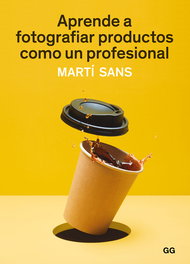 APRENDE A FOTOGRAFIAR PRODUCTOS COMO UN PROFESIONAL, Martí Sans