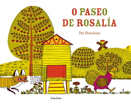 KALANDRAKA, O paseo de Rosalía - Pat Hutchins