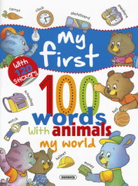 SUSAETA EDICIONES MY WORLD (MY FIRST 100 WORDS WITH ANIMALS)