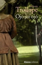 Ojo por ojo, Anthony Trollope - ALIANZA