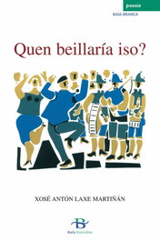 BAIA Quen beillaria iso?