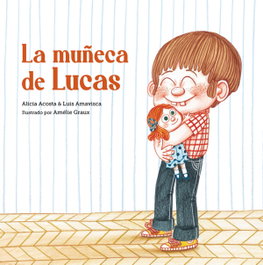 NUBEOCHO, La muñeca de Lucas - Alicia Acosta
