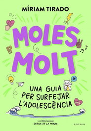 B DE BLOK, Moles molt - Míriam Tirado