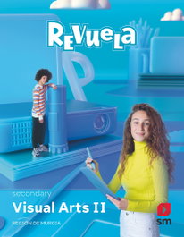 SM, Visual Arts II. Secundary. Revuela. Región de Murcia - Beatriz Valiente