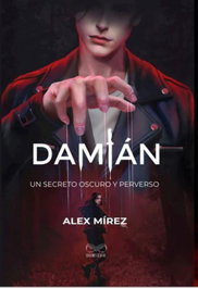 Damián, Alex Mírez - DEJAVU EDICIONES