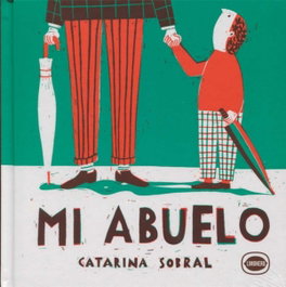 MI ABUELO, Catarina Sobral - LIMONERO