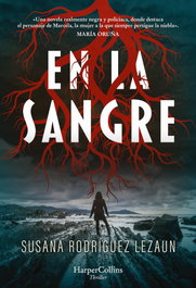 En la sangre, Susana Rodríguez Lezaun - HARPER COLLINS IBERICA