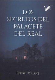 Los secretos del Palacete Del Real, Rafael Vallejo Vela - ANGELS FORTUNE