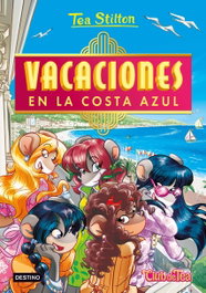 Vacaciones en la Costa Azul, Tea Stilton - DESTINO INFANTIL
