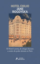 Hotel Exilio, Jane Rogoyska - SALAMANDRA