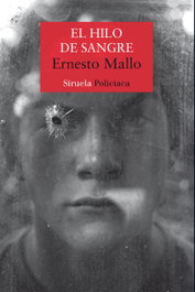 El Hilo de Sangre, Ernesto Mallo - SIRUELA