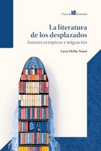 La literatura de los desplazados, Lucía Hellín Nistal - VILLA DE INDIANOS