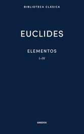 GREDOS, S.A. Elementos I-IV, Euclides de Alejandría - GREDOS, S.A.