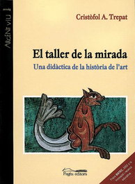 La taller de la mirada, Cristofol A. Trepat - PAGES EDITORS