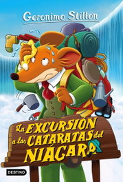 La excursión a las cataratas del Niagara, Geronimo Stilton - DESTINO INFANTIL