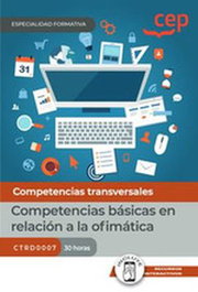 CEP EDITORIAL, Manual competencias básicas en relación ofimática - CEP EDITORIAL