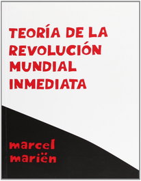 Teoría de la revolución mundial inmediata, Marcel Mariën - HIRU