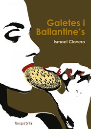 Galetes i Ballantine's, Ismael Clavero Vicente - NEOPATRIA