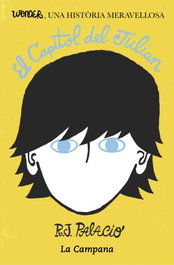 El capítulo de Julian, R.J. Palacio - LA CAMPANA