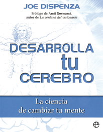 LA ESFERA DE LOS LIBROS Desarrolla tu cerebro, Joe Dispenza - LA ESFERA DE LOS LIBROS