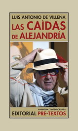 PRE-TEXTOS Las caídas de Alejandría, Luis Antonio de Villena - PRE-TEXTOS