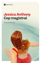 Cop magistral, Jessica Anthony - ANGLE
