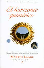 El horizonte quimérico, Martín Llade - ANTONIO MACHADO EDITORIAL