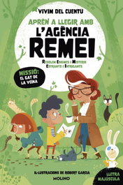 RBA MOLINO, Aprèn a llegir amb l'Agència REMEI (Resolem Enigmes i Misteris Estranys i Intrigants) - Missió: el gat de la veïna - Vivim del cuentu