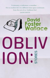 Oblivion: Stories, David Foster Wallace - LITTLE BROWN