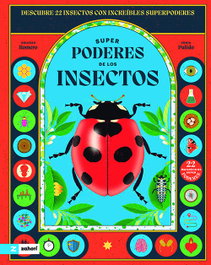 ZAHORI DE IDEAS, Super poderes de los insectos