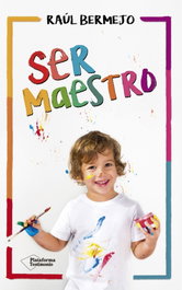 Ser Maestro, Raúl Bermejo - Plataforma Editorial