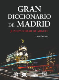 Fondo Cultura Economica (FCE) Gran Diccionario de Madrid (2 Tomos)