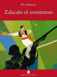 Zalacain el aventurero, Pío Baroja - TEIDE