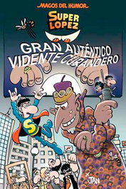 Penguin Random House Grupo Editorial, S.A.U. Magos Humor 177: Gran auténtico vidente curandero (Superlópez)