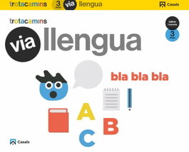 CASALS,EDITORIAL S.A., VÍA LLENGUA 3 ANYS TROTACAMINS, VV.AA. - CASALS,EDITORIAL S.A.